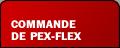 Commande de PEX-Flex